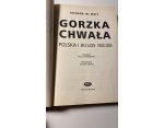 Gorzka chwała Polska i jej los 1918 1939 Richard M. Watt