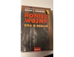 Koniec wojny  Gra o Berlin - David L. Robbins