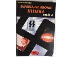 Igor Witkowski Super tajne bronie Hitlera, część 3